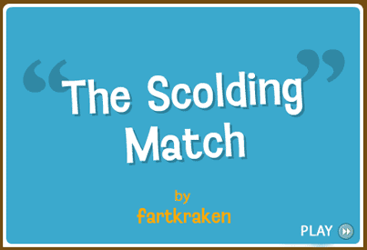 The Scolding Match